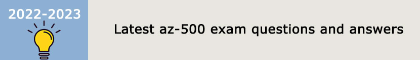 latest az-500 exam questions and answers